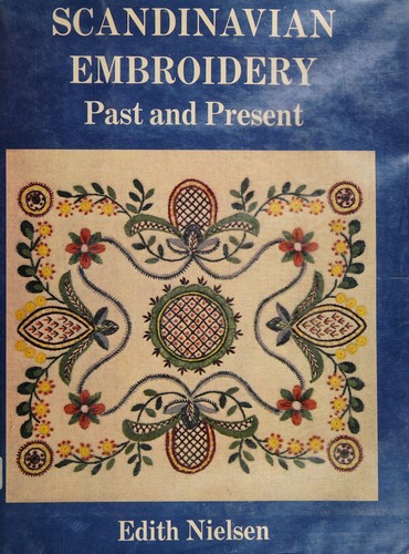 Scandinavian Embroidery Past and Present