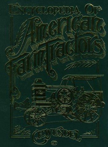 Encyclopedia of American Farm Tractors (Crestline Series)