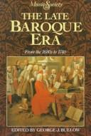 The Late Baroque Era: From the 1680s to 1740 (Music and Society)