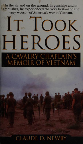 It Took Heros: A Cavalry Chaplain's Memoir of Vietnam