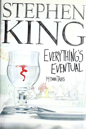 Everything's Eventual: 14 Dark Tales