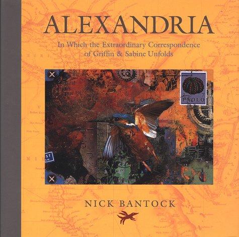 Alexandria: In Which the Extraordinary Correspondence of Griffin & Sabine Unfolds
