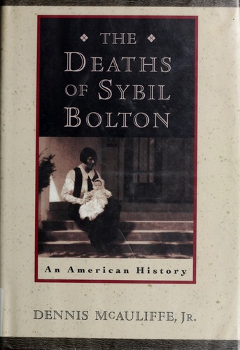 The Deaths of Sybil Bolton: An American History