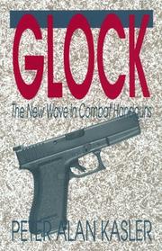 Glock: The New Wave in Combat Handguns