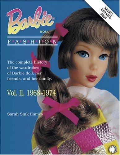 Barbie Doll Fashion: Vol. 2, 1968-1974 (Barbie Doll Fashion)