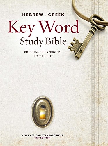 The Hebrew-Greek Key Word Study Bible: NASB-77 Edition, Hardbound