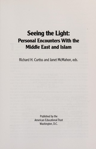 Seeing the Light: Personal Encounters With the Middle East and Islam