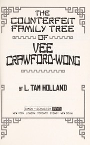 The Counterfeit Family Tree of Vee Crawford-Wong
