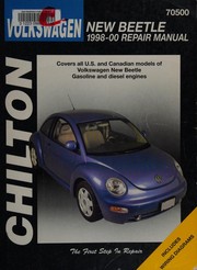 Chilton's Volkswagen New Beetle, 1998-00 Repair Manual (Chilton's Total Car Care Repair Manual)