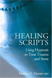 Healing Scripts: Using Hypnosis to Treat Trauma and Stress