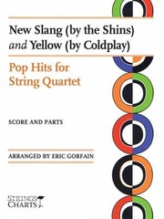 New Slang (by The Shins) and Yellow (by Coldplay): Pop Hits for String Quartet Strings Charts Series
