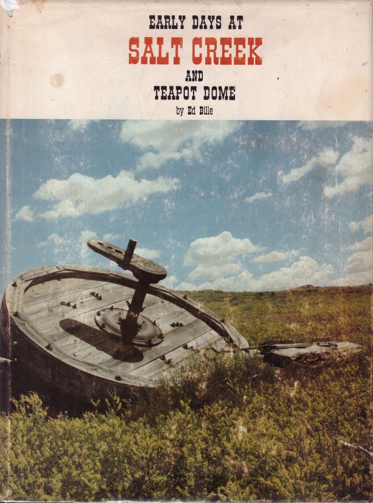 Early Days At Salt Creek And Teapot Dome