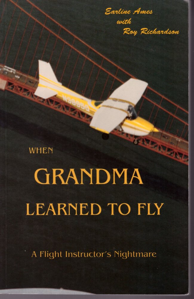 When Grandma Learned to Fly: A Flight Instructor's Nightmare