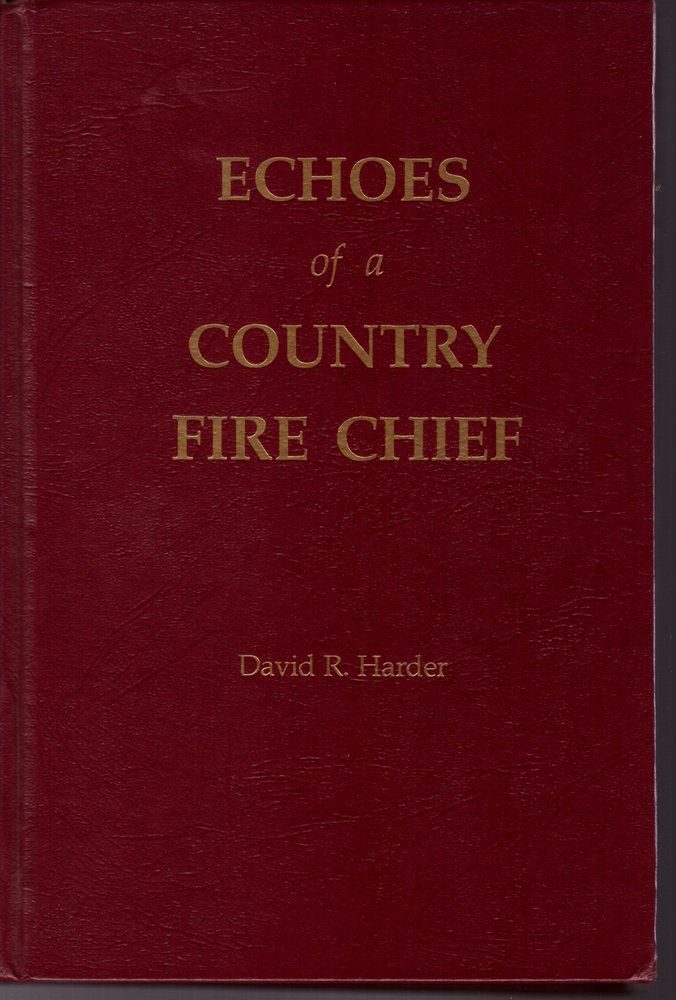 Echoes Of A Country Fire Chief