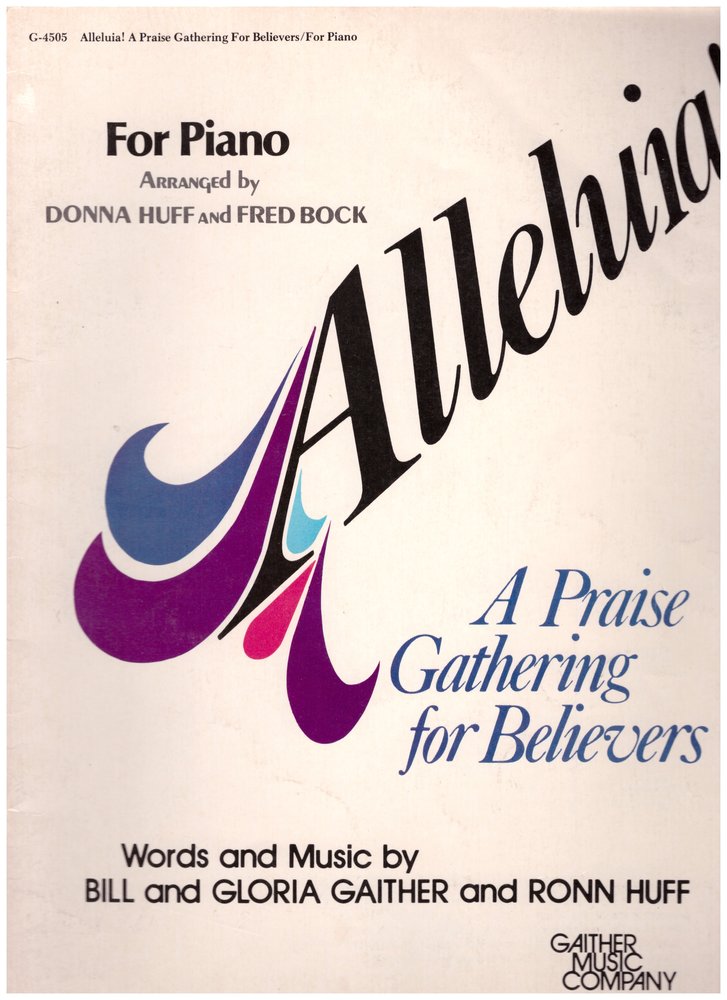 Alleluia: A Praise Gathering For Believers, For Piano