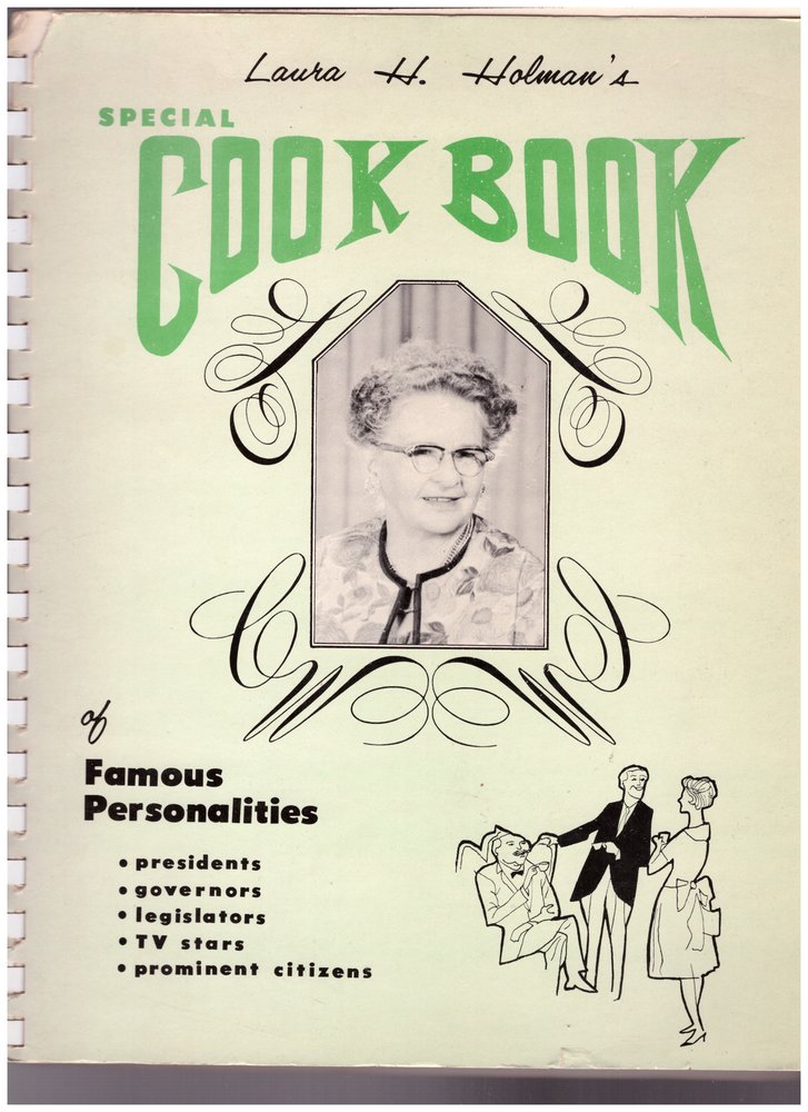 Laura H. Holman's Special Cookbook Of Famous Personalities
