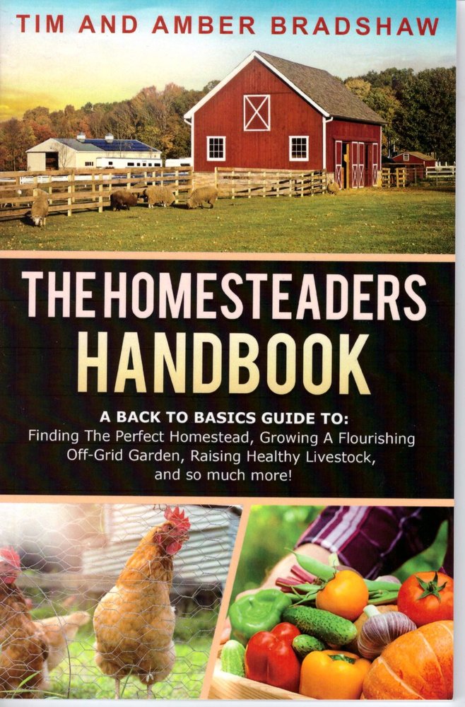 The Homesteaders Handbook