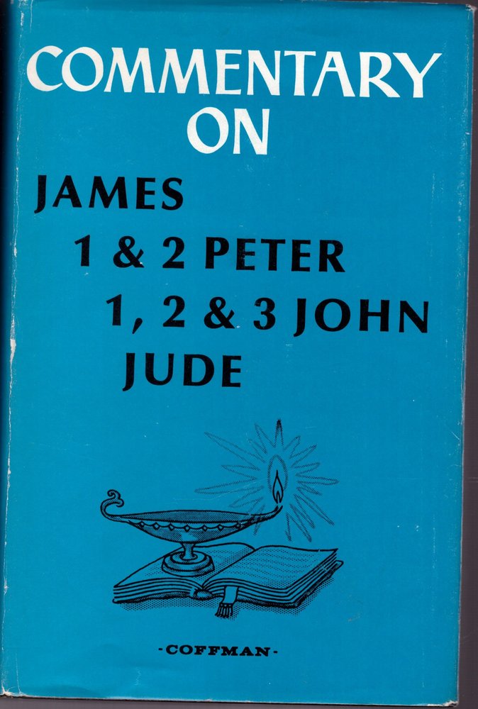 Commentary On James, 1 & 2 Peter, 1,2, & 3 John, Jude