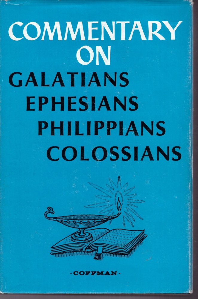 Commentary On Galatians, Ephesians, Philippians, Colossians