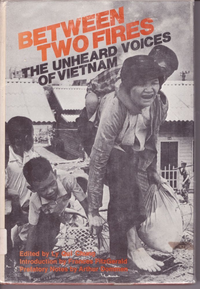Between Two Fires: The Unheard Voices Of Vietnam 