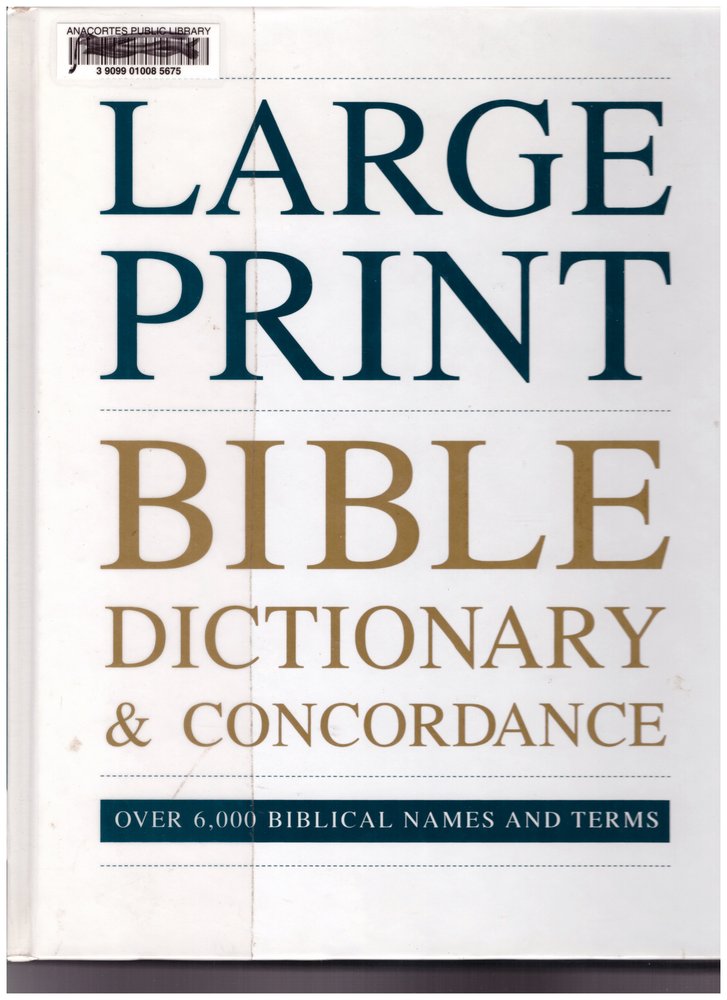 Large Print Bible Dictionary And Concordance 
