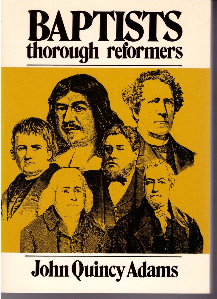 Baptists: Thorough Reformers