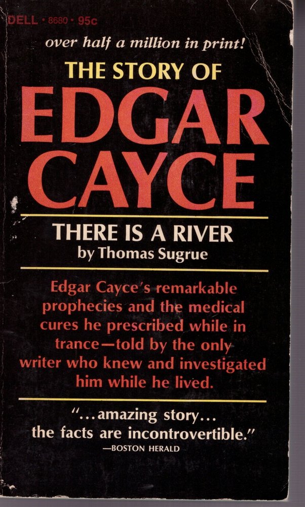 The Story Of Edgar Cayce: There Is A River