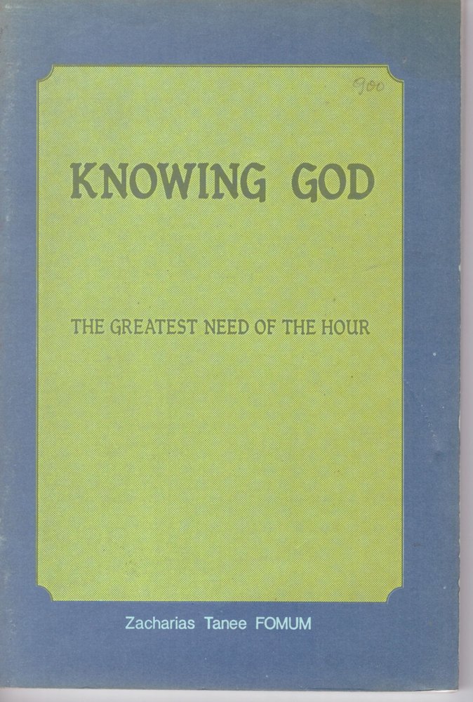 Knowing God: The Greatest Need Of The Hour