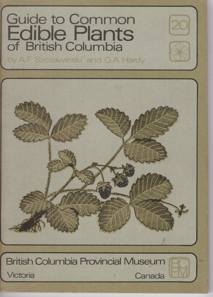Guide To Common Edible Plants Of British Columbia
