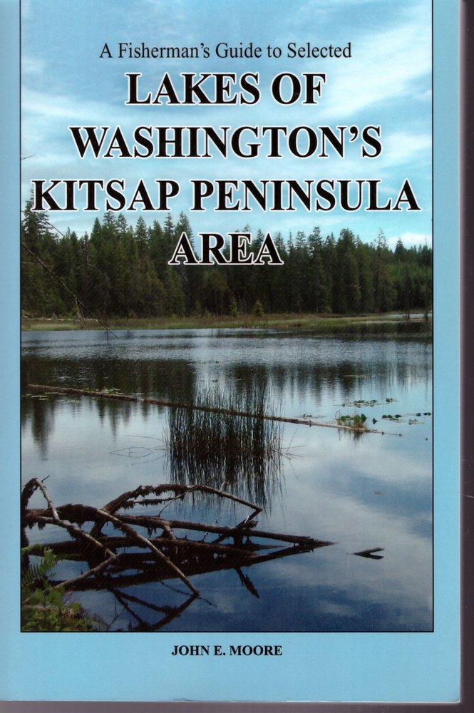 A Fisherman's Guide to Selected Lakes of Washington's Kitsap Peninsula Area
